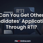 Can You Get Other Candidates’ Applications Through RTI?