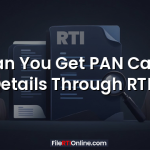 Can You Get PAN Card Details Through RTI?