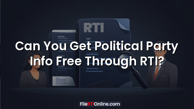Can You Get Political Party Info Free Through RTI?