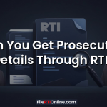 Can You Get Prosecution Details Through RTI?