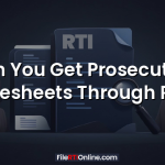 Can You Get Prosecution Notesheets Through RTI?