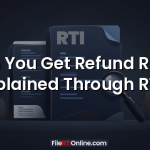 Can You Get Refund Rules Explained Through RTI?