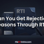 Can You Get Rejection Reasons Through RTI?