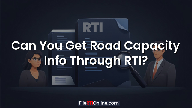 Can You Get Road Capacity Info Through RTI?
