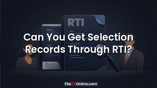 Can You Get Selection Records Through RTI?