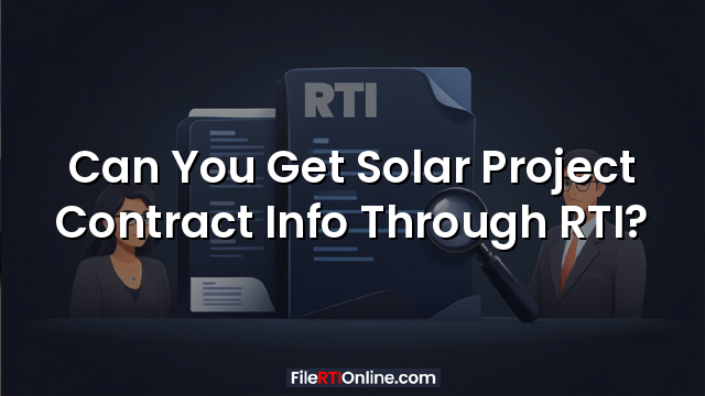 Can You Get Solar Project Contract Info Through RTI?