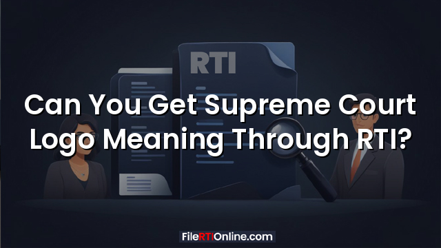 Can You Get Supreme Court Logo Meaning Through RTI?