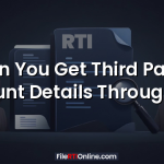 Can You Get Third Party Account Details Through RTI?
