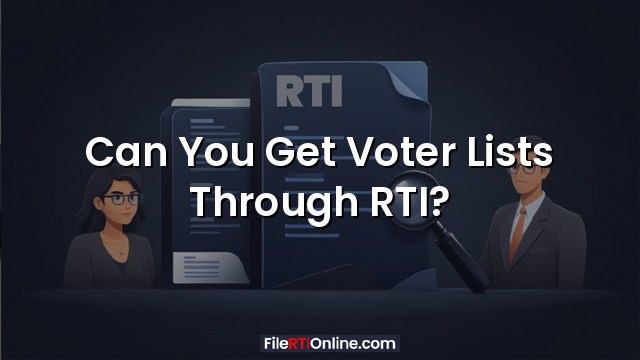Can You Get Voter Lists Through RTI?