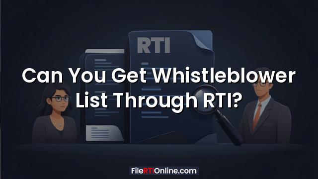 Can You Get Whistleblower List Through RTI?