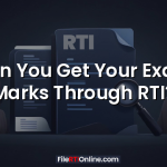 Can You Get Your Exam Marks Through RTI?
