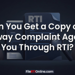 Can You Get a Copy of a Railway Complaint Against You Through RTI?