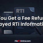 Can You Get a Fee Refund for Delayed RTI Information?