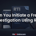 Can You Initiate a Fresh Investigation Using RTI?