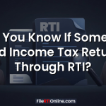 Can You Know If Someone Filed Income Tax Returns Through RTI?