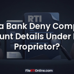 Can a Bank Deny Company Account Details Under RTI to Proprietor?