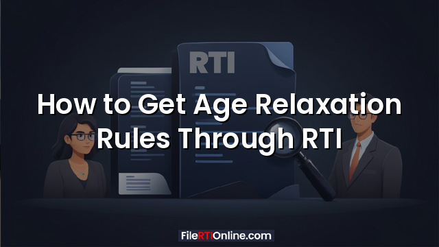 How to Get Age Relaxation Rules Through RTI