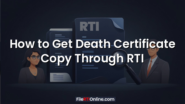 How to Get Death Certificate Copy Through RTI