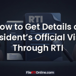 How to Get Details of President’s Official Visits Through RTI