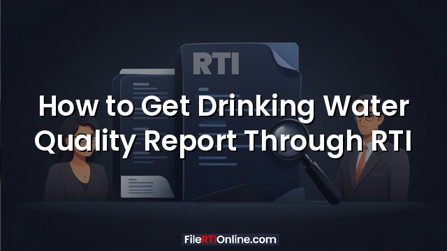 How to Get Drinking Water Quality Report Through RTI