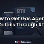 How to Get Gas Agency Details Through RTI