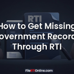 How to Get Missing Government Records Through RTI