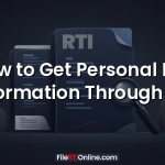 How to Get Personal File Information Through RTI