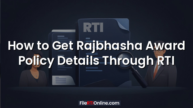 How to Get Rajbhasha Award Policy Details Through RTI