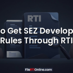 How to Get SEZ Development Rules Through RTI