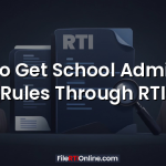 How to Get School Admission Rules Through RTI
