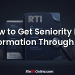 How to Get Seniority List Information Through RTI