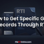 How to Get Specific Govt Records Through RTI
