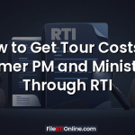 How to Get Tour Costs of Former PM and Ministers Through RTI