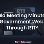Should Meeting Minutes Be On Government Website Through RTI?